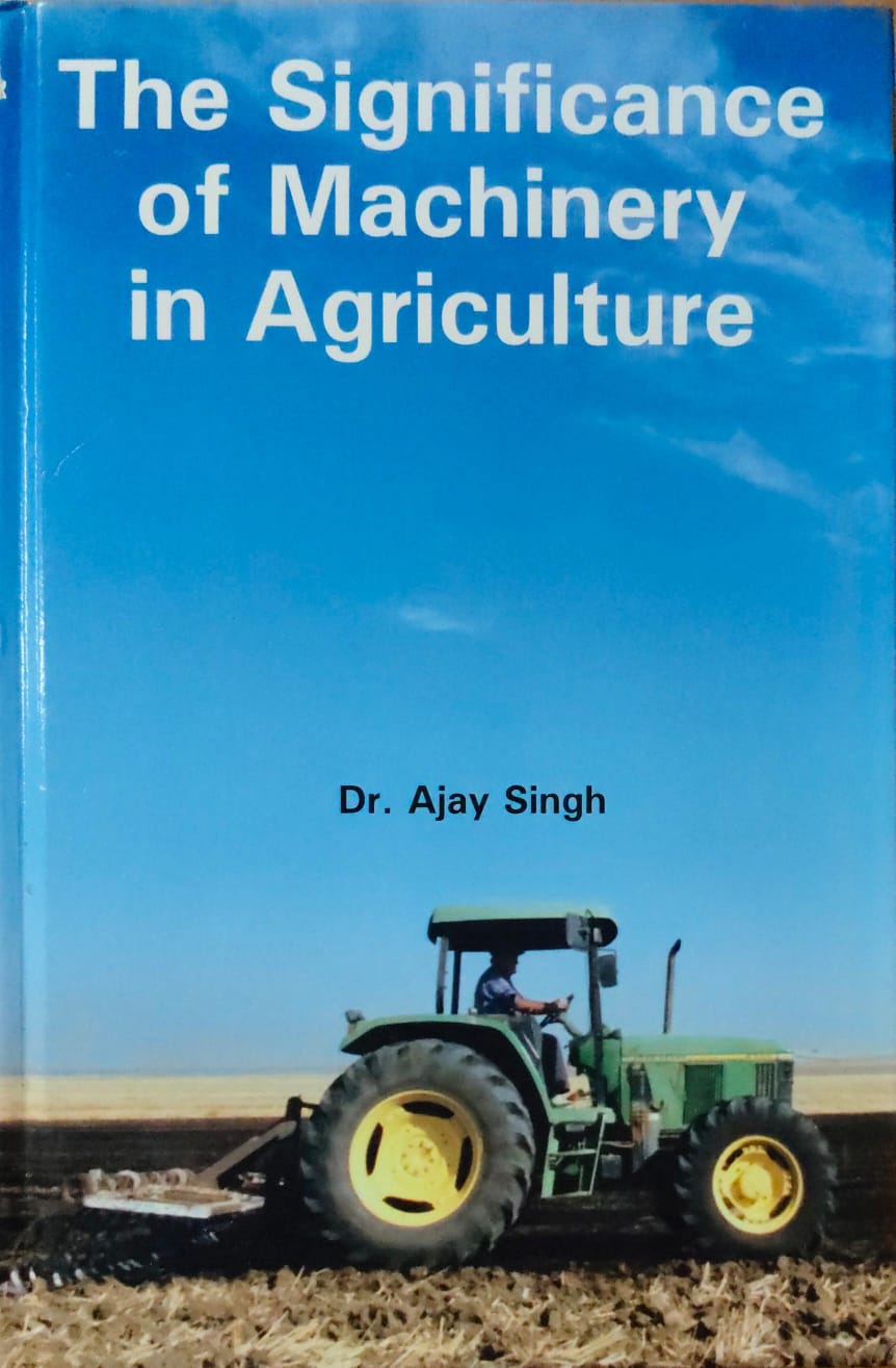 The Significance of Machinery in Agriculture