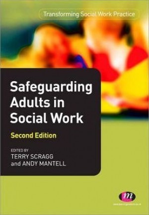Transforming Social Work Practice - Safeguarding Adults in Social Work - 2/e Book