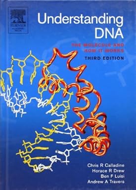Understanding DNA-The Molecule and how it Works 3/e