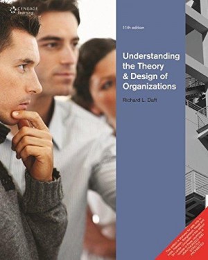 Understanding the Theory & Design of Organizations - 11/e