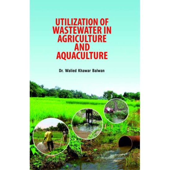 Utilization of Waste Water in Agriculture and Aquaculture