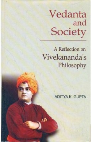 Vedanta and Society - A Reflection on Vivekananda's Philosophy